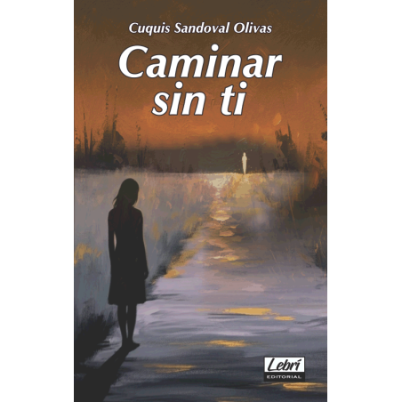 Caminar sin ti